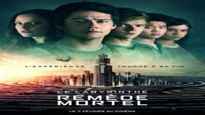 Le Labyrinthe  Le remède Mortel FR 2018