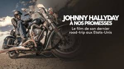 Johnny Hallyday - A nos promesses - Le dernier voyage