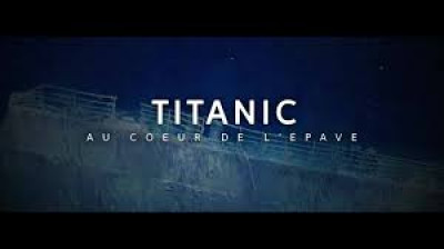 Titanic, au cœur de l’épave
