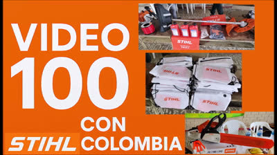 100- Video 100 Stihl Colombia nos equipa con guadaña y motosierra – ¡Gracias!