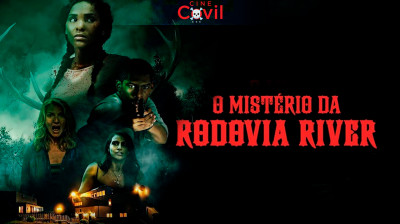 ⚡COVIL⚡O Mistério Da Rodovia River • Terror • ★CCC